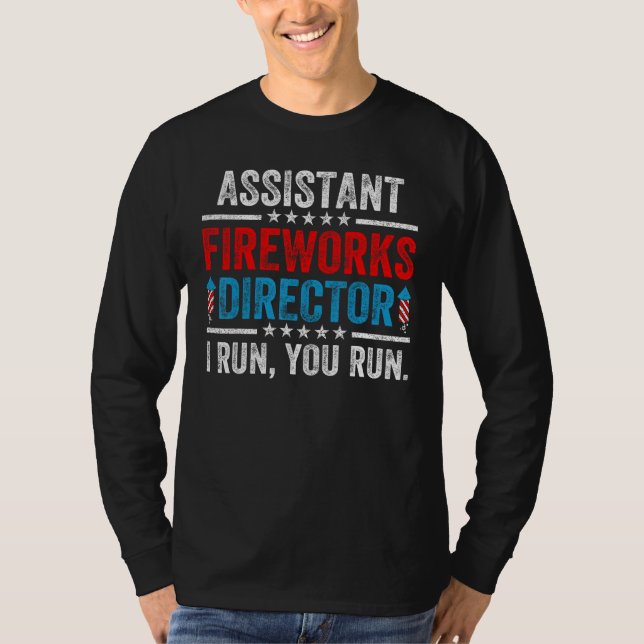 Assistant Fireworks Director  4th Of July Men Wome T-Shirt (Front)