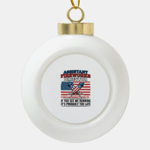 Assistant Fireworks Director Funny Patriotic Shirt Ceramic Ball Christmas Ornament
