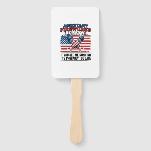 Assistant Fireworks Director Funny Patriotic Shirt Hand Fan