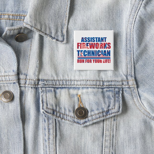 Assistant fireworks technician funny 4th of july button (In Situ)