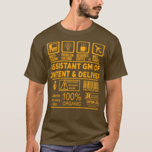 ASSISTANT GM OF CONTENT amp DELIVERY NICE DESIGN 2 T-Shirt