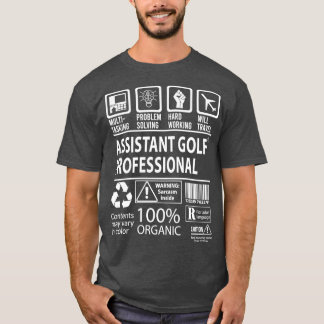 Assistant Golf Professional MultiTasking Certified T-Shirt