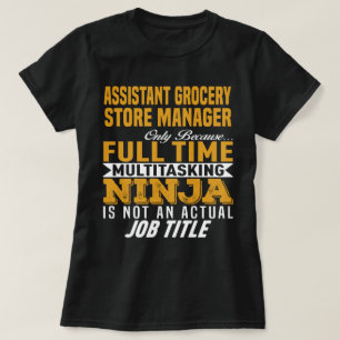 Assistant Grocery Store Manager T-Shirt