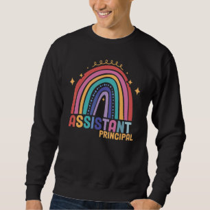 Assistant Job School Worker Assistant Principal Ra Sweatshirt