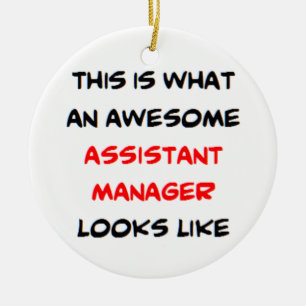 assistant manager, awesome ceramic ornament
