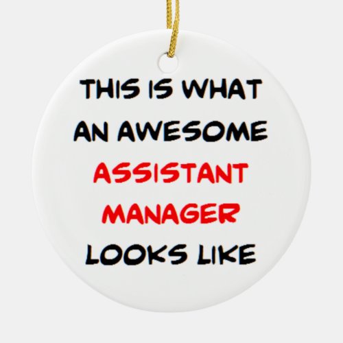 assistant manager awesome ceramic ornament