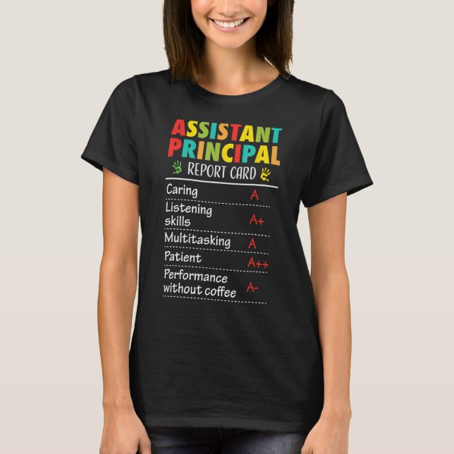 Assistant Principal Appreciation Funny Back to Sch T-Shirt (Front)