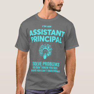 ASSISTANT PRINCIPAL BEST DESIGN 2017 1 T-Shirt