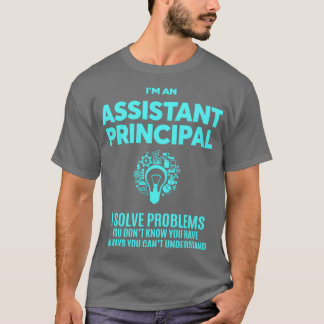 ASSISTANT PRINCIPAL BEST DESIGN 2017 1 T-Shirt