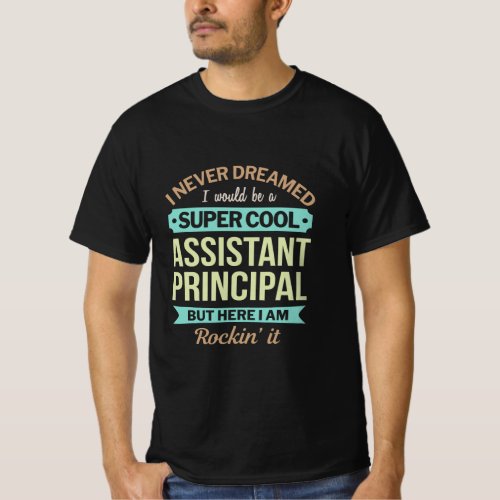 Assistant Principal Gift Funny Appreciation  T_Shirt