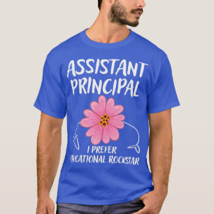 Assistant Principal Gifts School Principal 21 T-Shirt