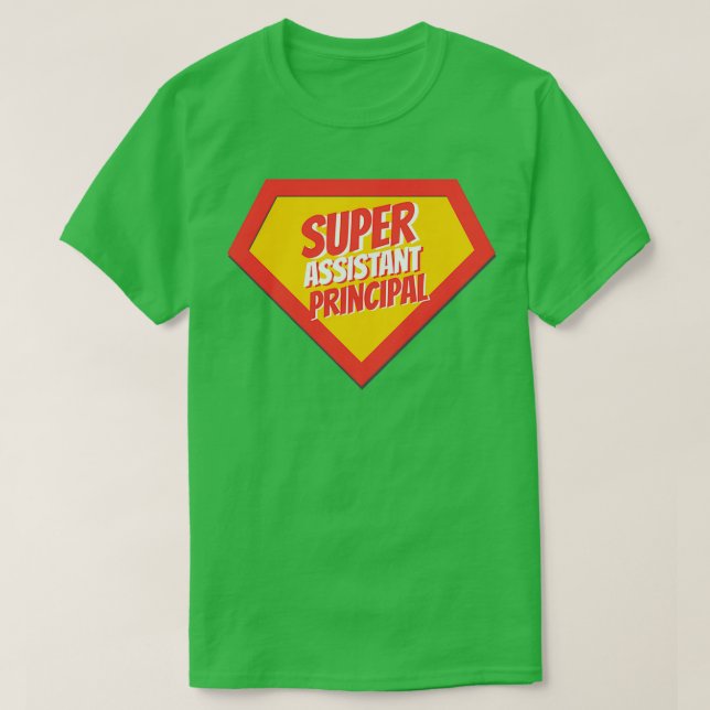 Assistant Principal Gifts Super Assistant Principa T-Shirt (Design Front)