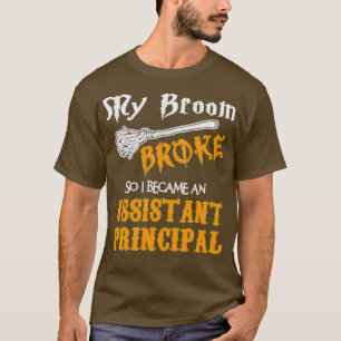 Assistant principal halloween broom broke Classic  T-Shirt