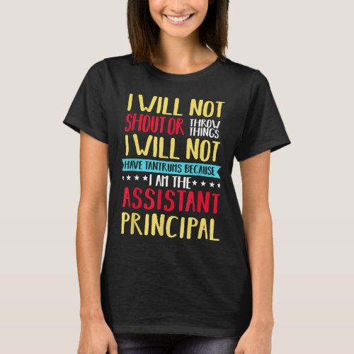 Assistant Principal Headmistress School Vice Head  T_Shirt