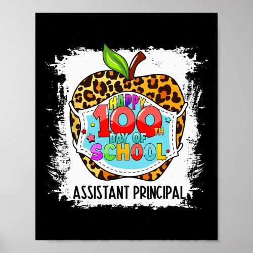 Assistant Principal Life Happy 100th Day Of School Poster