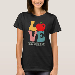 Assistant Principal Love Apple Groovy Cute Back To T-Shirt