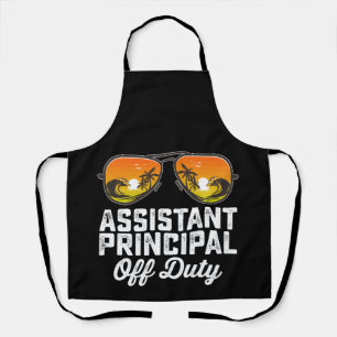 Assistant Principal Off Duty Last Day Of School Apron
