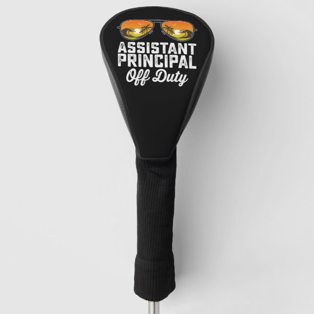 Assistant Principal Off Duty Last Day Of School Golf Head Cover (Front)