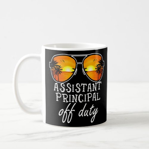 Assistant Principal Off Duty Sunglasses Last Day O Coffee Mug