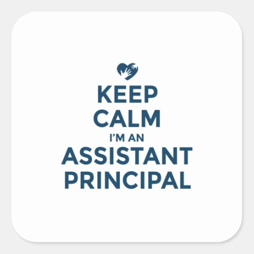 Assistant Principal Principal life Square Sticker