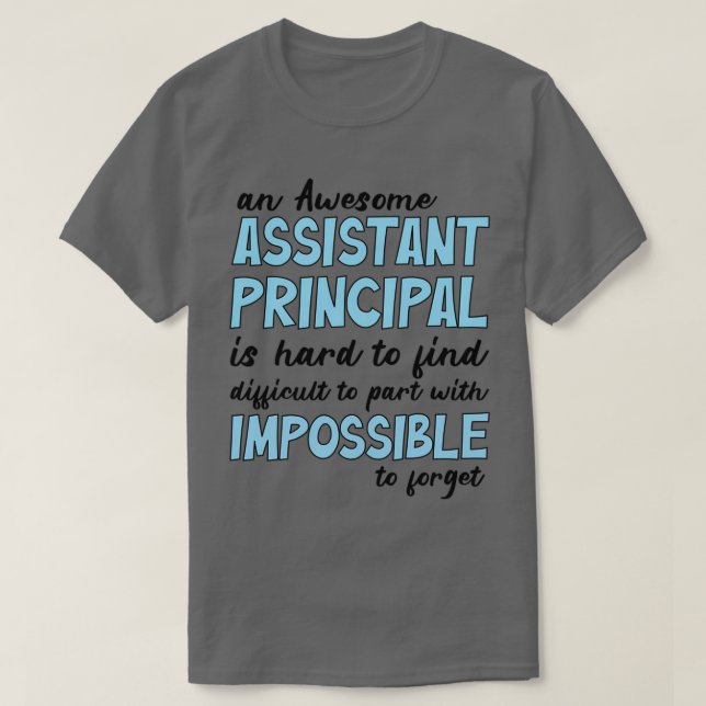 Assistant Principal Quote assistant principal jobs T-Shirt (Design Front)
