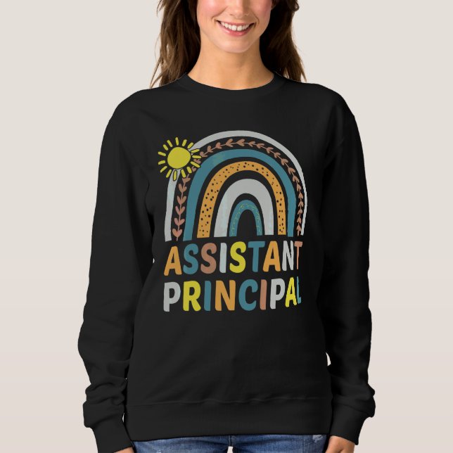 Assistant Principal Rainbow  Job Title School Work Sweatshirt (Front)