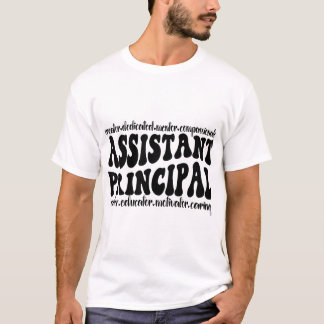 Assistant Principal School College T-Shirt