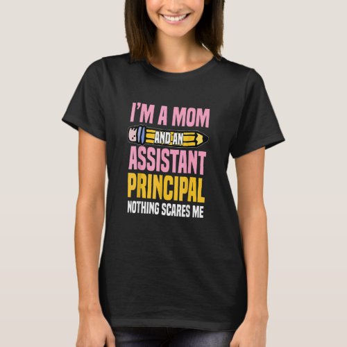 Assistant Principal Vice Principal Headmasters Mot T_Shirt