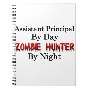 Assistant Principal/Zombie Hunter Notebook