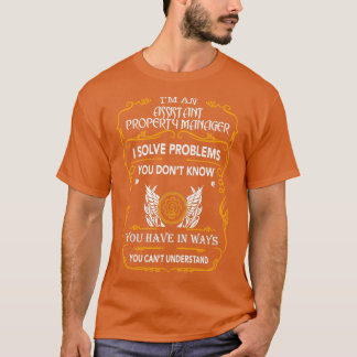 ASSISTANT PROPERTY MANAGER T-Shirt