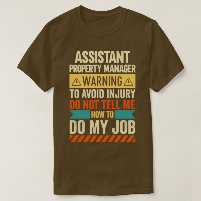 Assistant Property Manager Warning T-Shirt (Design Front)
