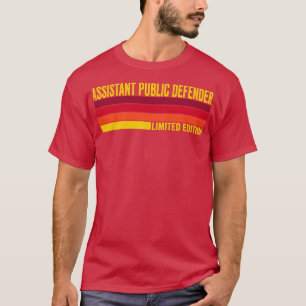 Assistant Public Defender T-Shirt
