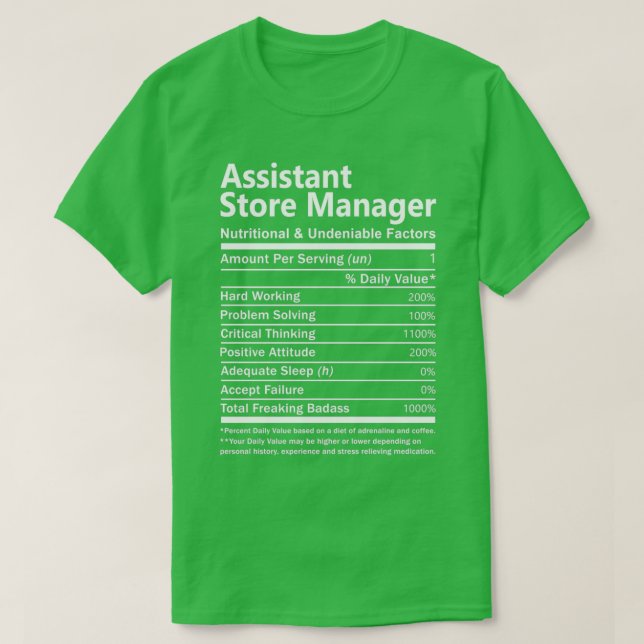 Assistant Store Manager Nutritional And Undeniable T-Shirt (Design Front)
