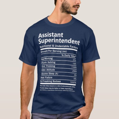 Assistant Superintendent Nutritional and Undeniabl T_Shirt