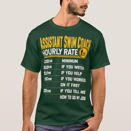 Assistant Swim Coach Hourly Rate Swimming Swimmer  T_Shirt