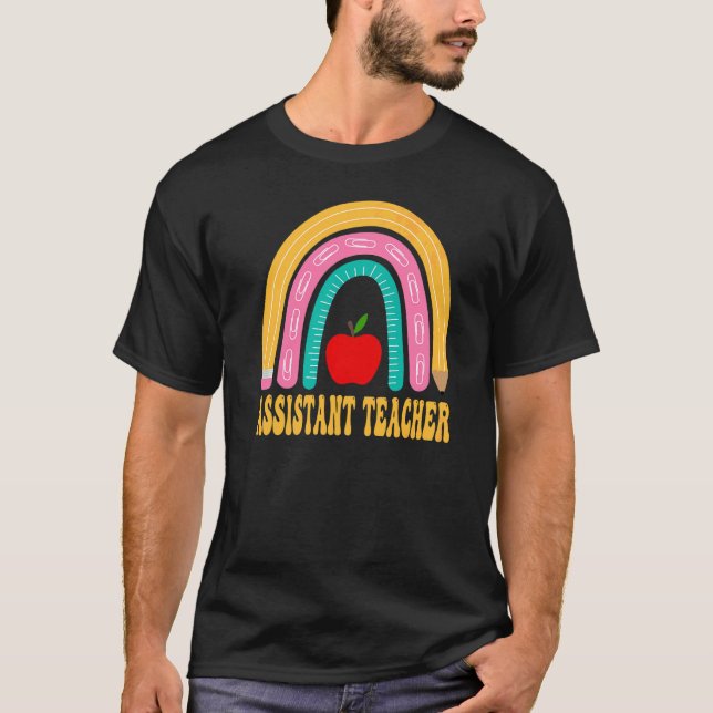 Assistant Teacher Rainbow Pencil Back To School Ap T-Shirt (Front)