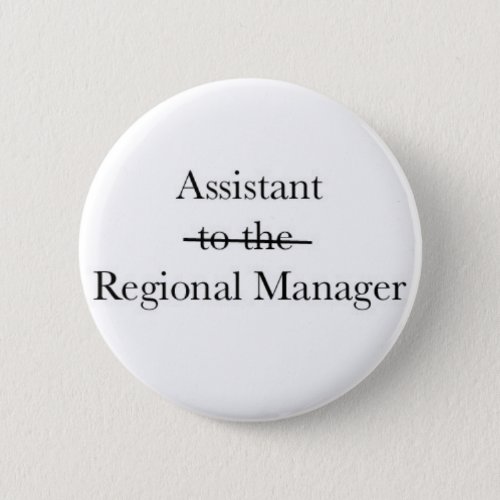 Assistant to the Regional Director Button