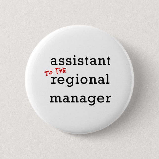 Assistant (to the) Regional Manager Button (Front)