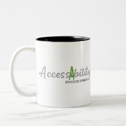 Assistive Technology helps Access your ABILITY Two_Tone Coffee Mug