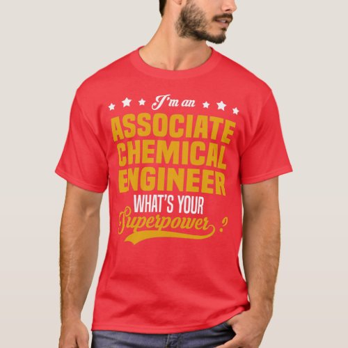 Associate Chemical Engineer  T_Shirt