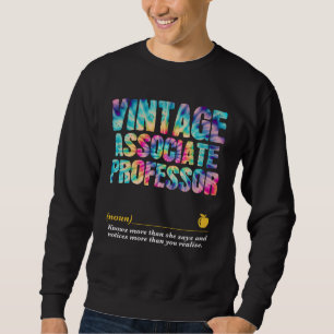 Associate Professor Appreciation Week Back to Scho Sweatshirt