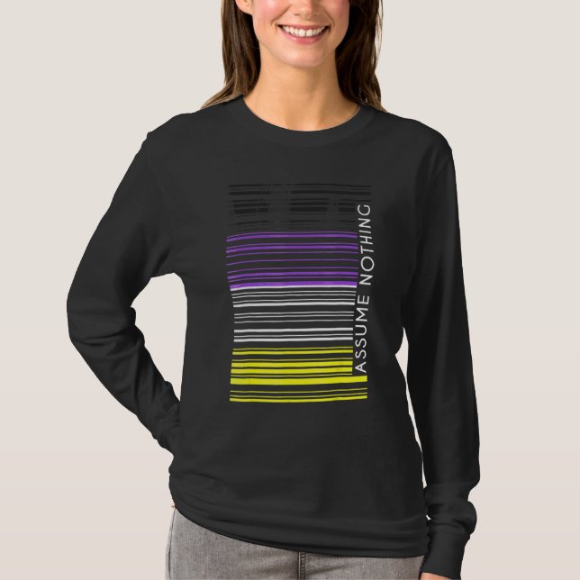 Assume Nothing Nonbinary Flag Barcode Enby Genderq T-Shirt (Front)