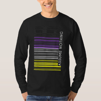 Assume Nothing Nonbinary Flag Barcode Enby Genderq T-Shirt