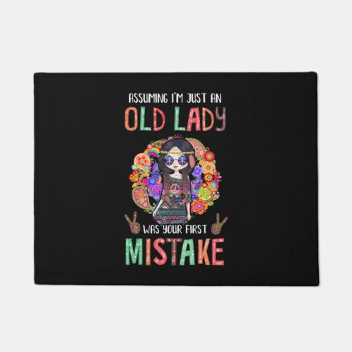 Assuming Im Just An Old Lady Hippie Gift Doormat