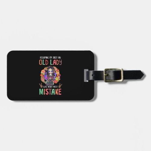 Assuming Im Just An Old Lady Hippie Gift Luggage Tag