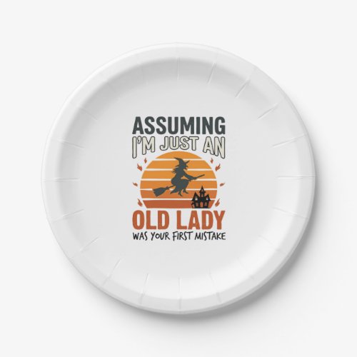 Assuming I'm Just an Old Lady Witch Halloween Desi Paper Plates