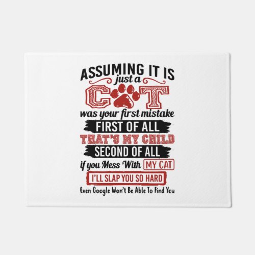 Assuming It Is Just A Cat Was Your First Mistake Doormat