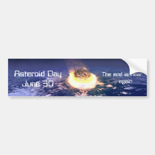 Asteroid Day June 30 Bumper Sticker