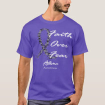 Asthma Awareness Faith Over Fear In This Family We T-Shirt