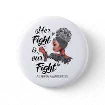 Asthma Awareness Her Fight Is Our Fight Button